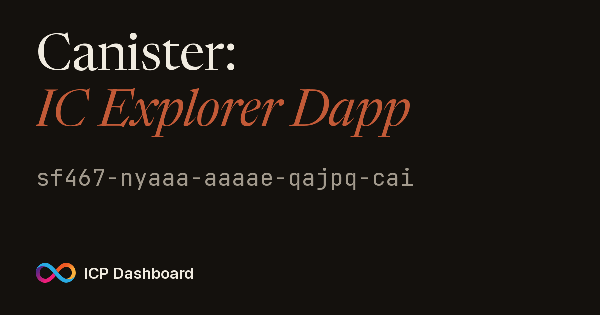 Canister: IC Explorer Dapp - ICP Dashboard