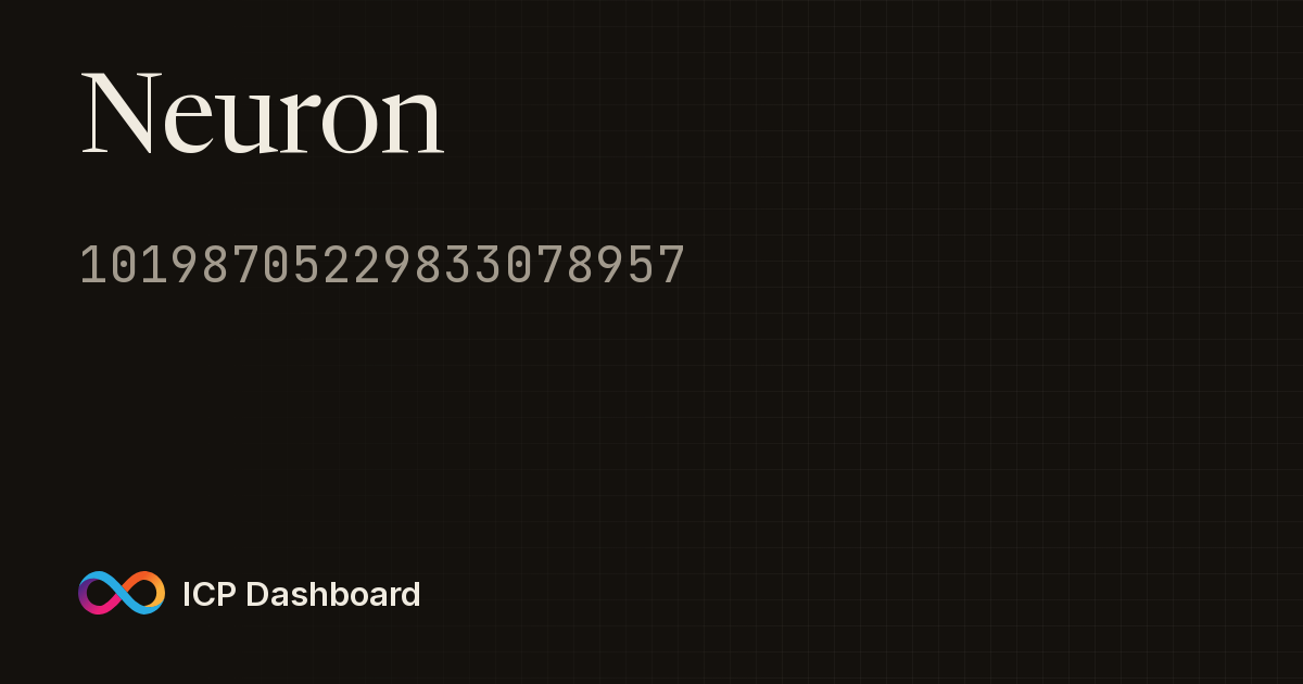 Code Neuron Pick Neuron: 10198705229833078957 - ICP Dashboard